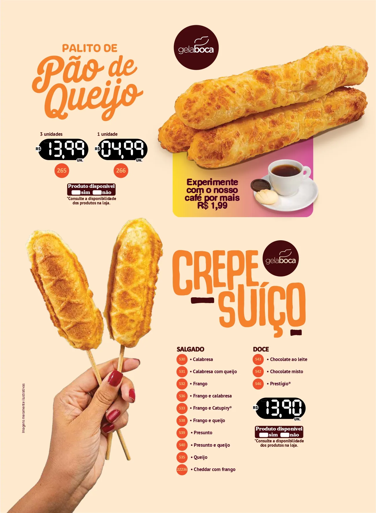 Palito de pão de queijo e Crepe Suíço salgado e doce