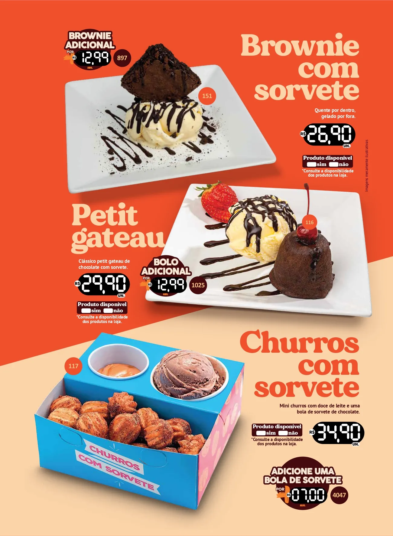 Sobremesas: brownie com sorvete, petit gateau e churros com sorvete
