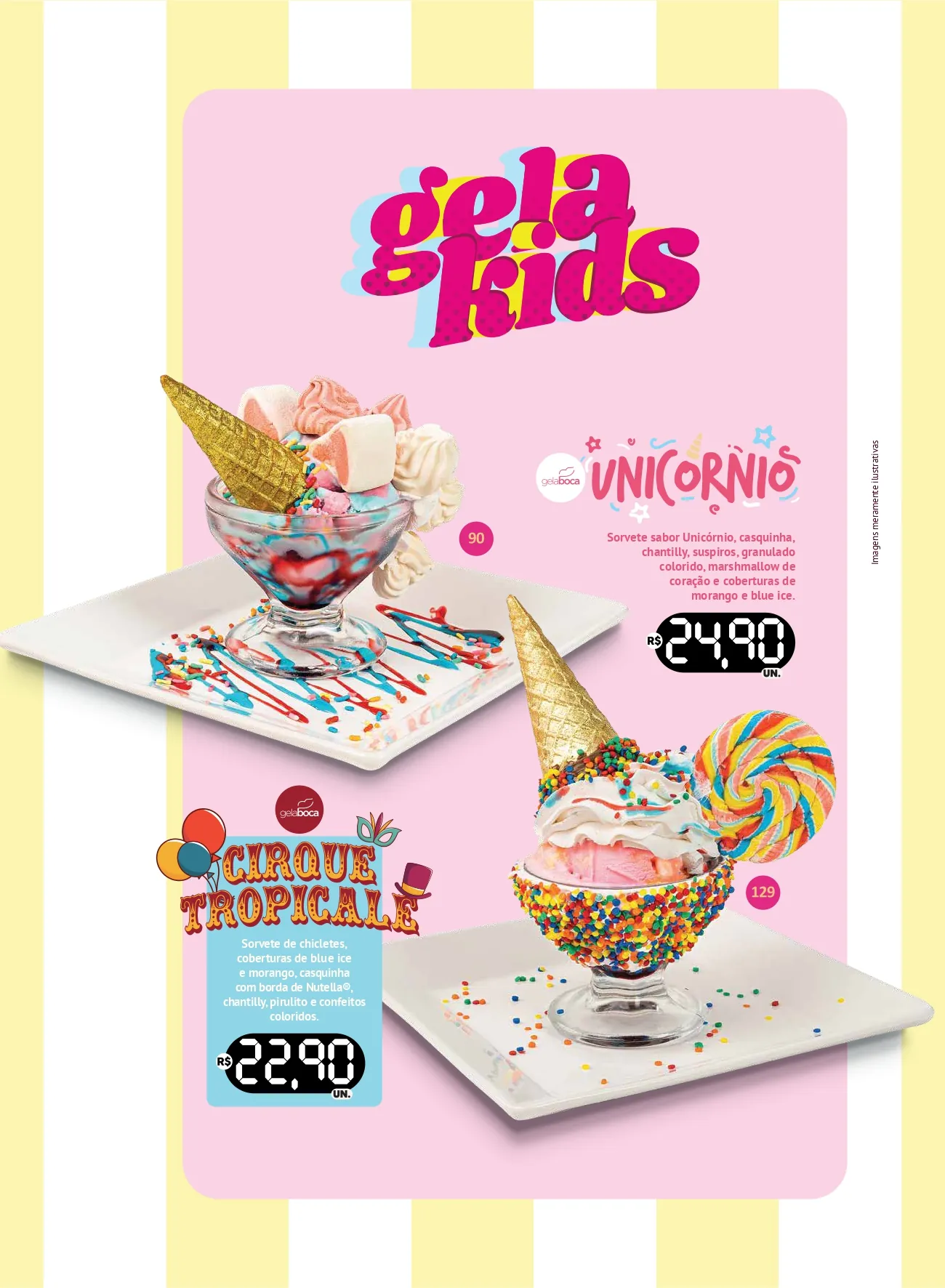 Gela Kids: taças Unicórnio e Cirque Tropicale